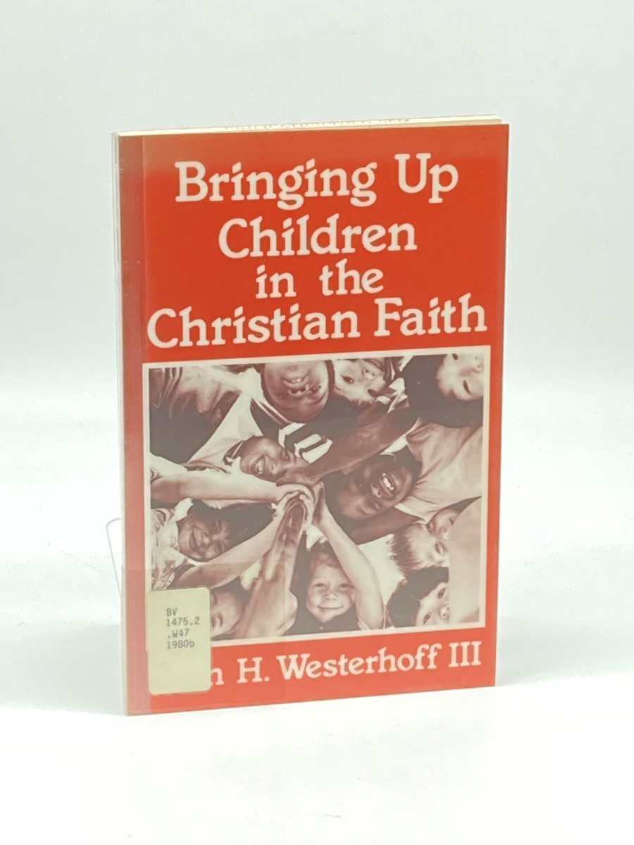 Bringing Up Children in the Christian Faith