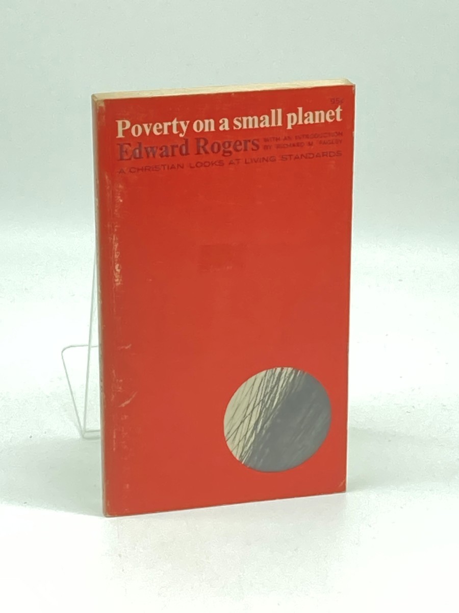 Poverty on a Small Planet; A Christian Looks At Living Standards