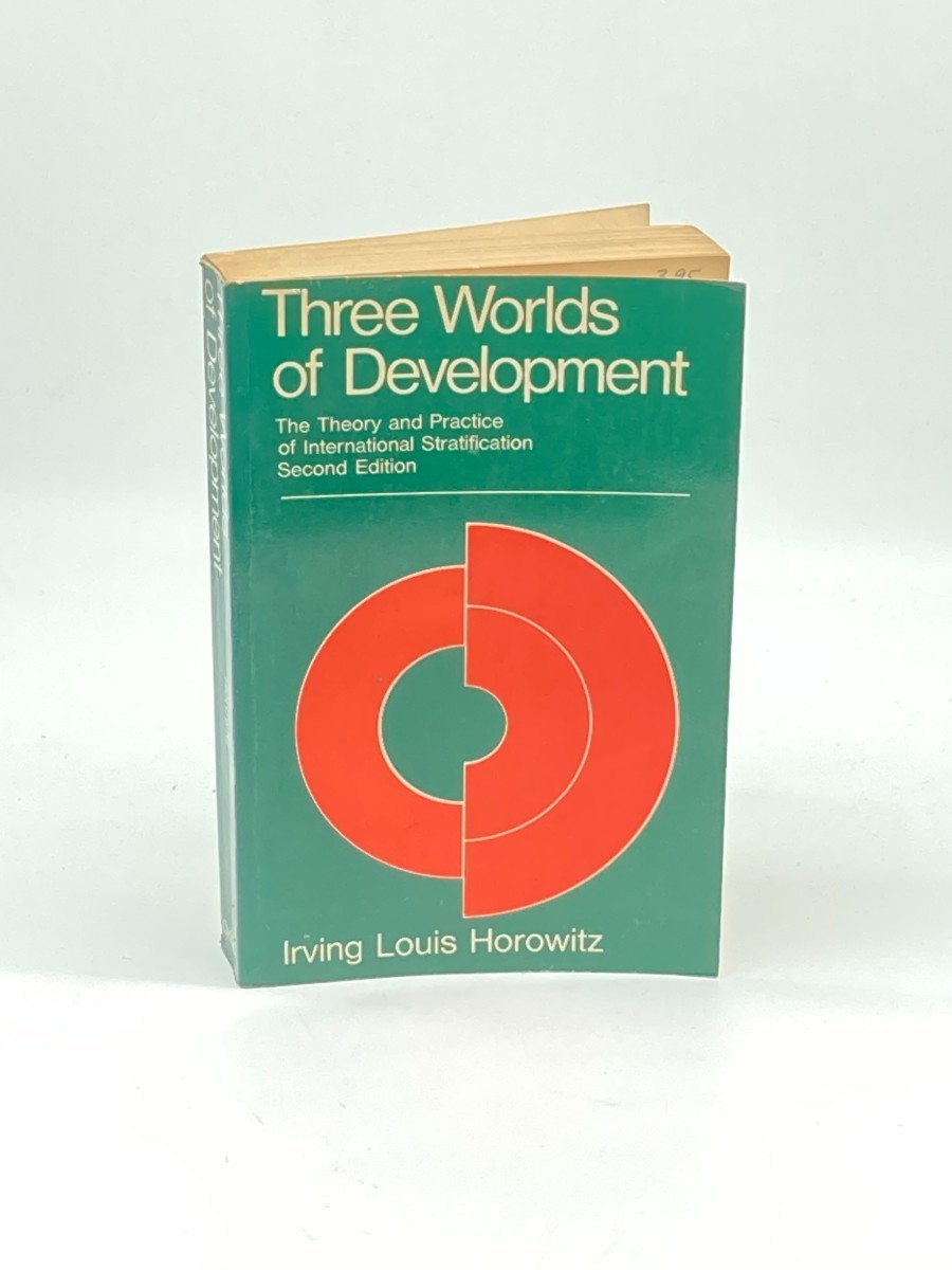 Three Worlds of Development; The Theory and Practice of International Startification