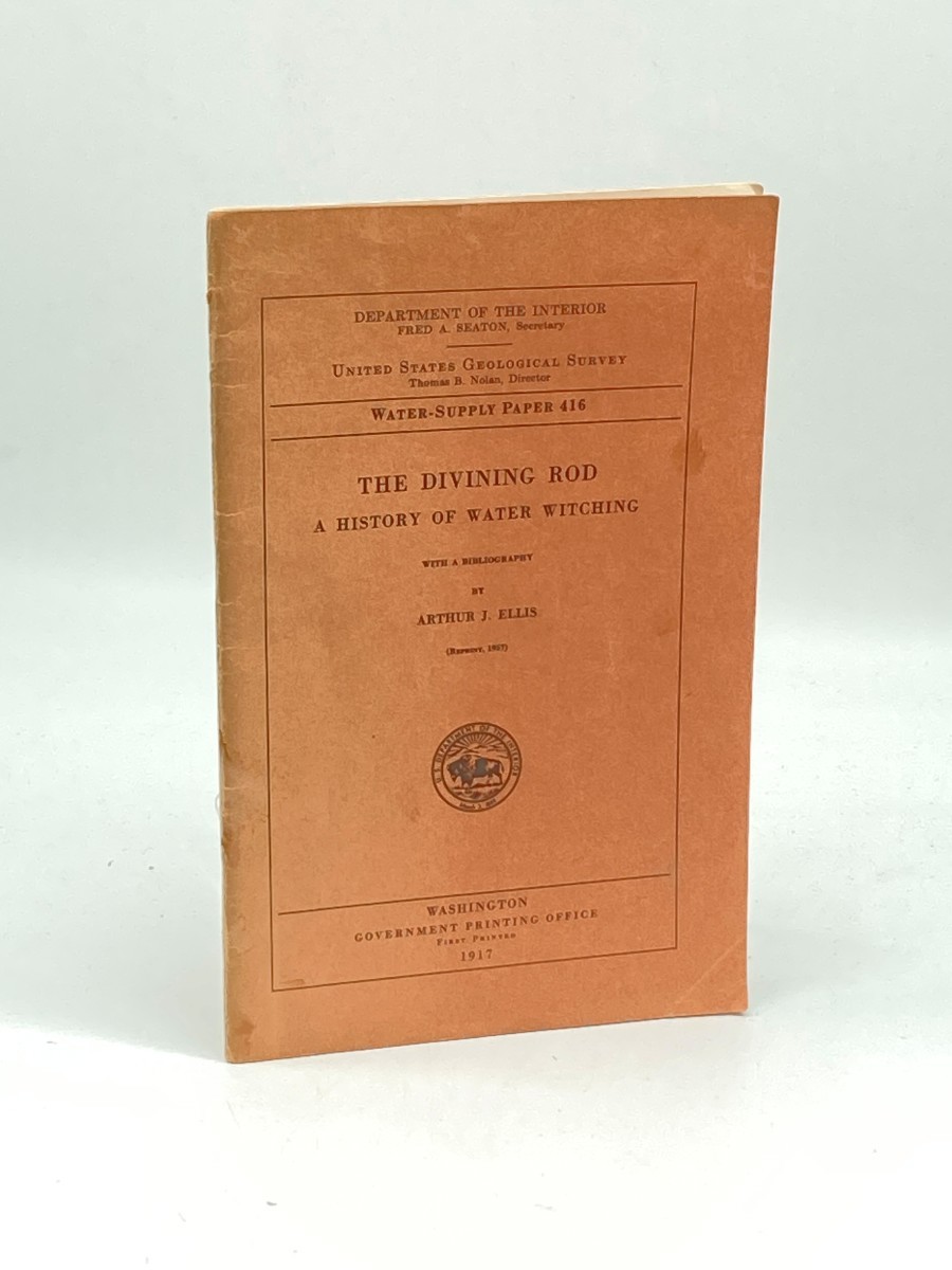 The Divining Rod; A Hsitory of Water Witching