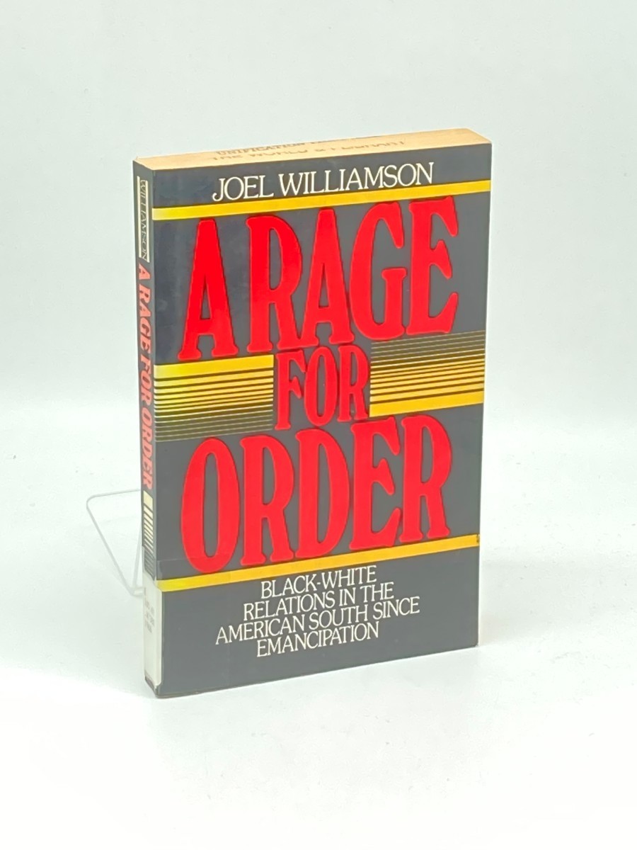 A Rage for Order; Black-White Relations in the American South Since Emancipation