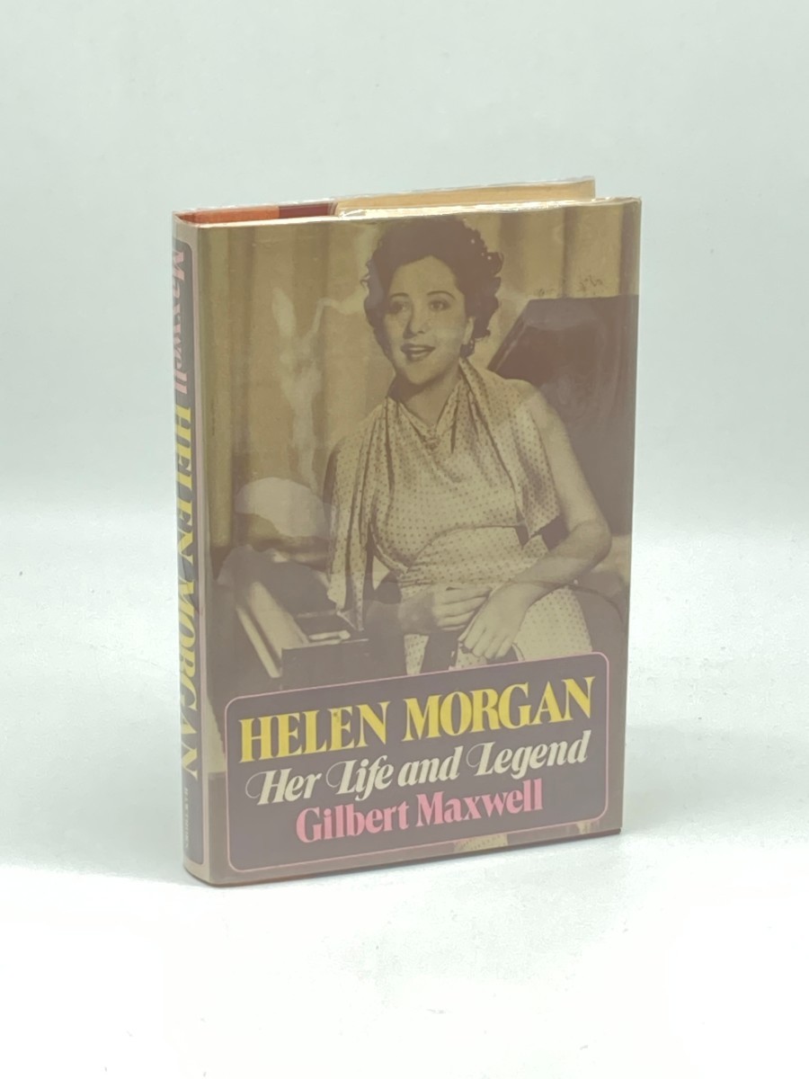 Helen Morgan (First Printing) ; Her Life and Legend