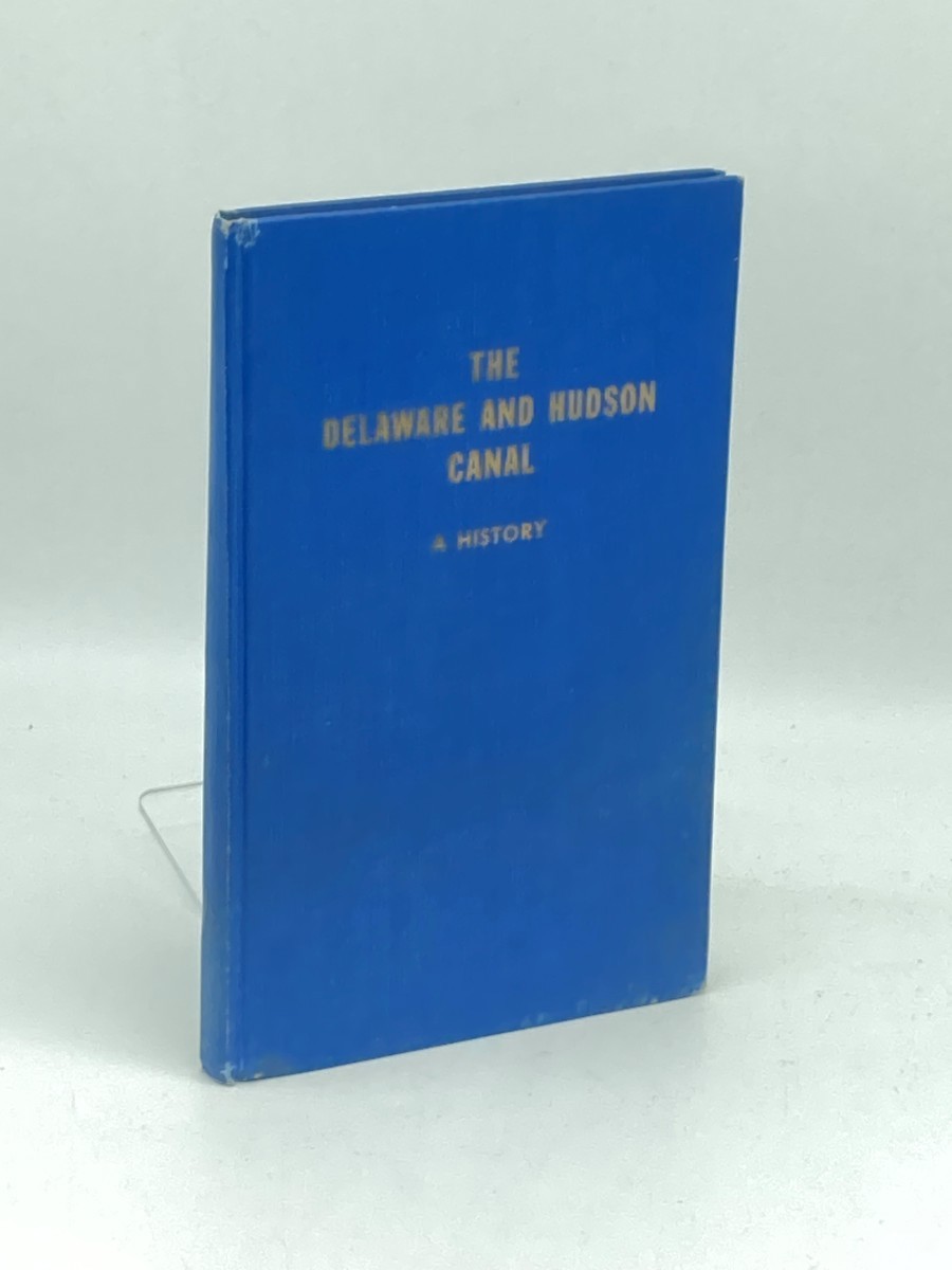 The Delaware and Hudson Canal; A History