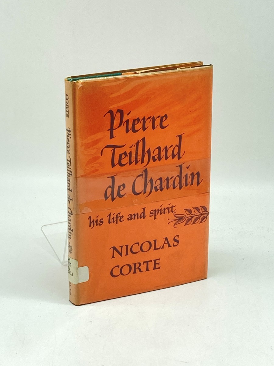 Pierre Teilhard De Chardin; His Life and Spirit