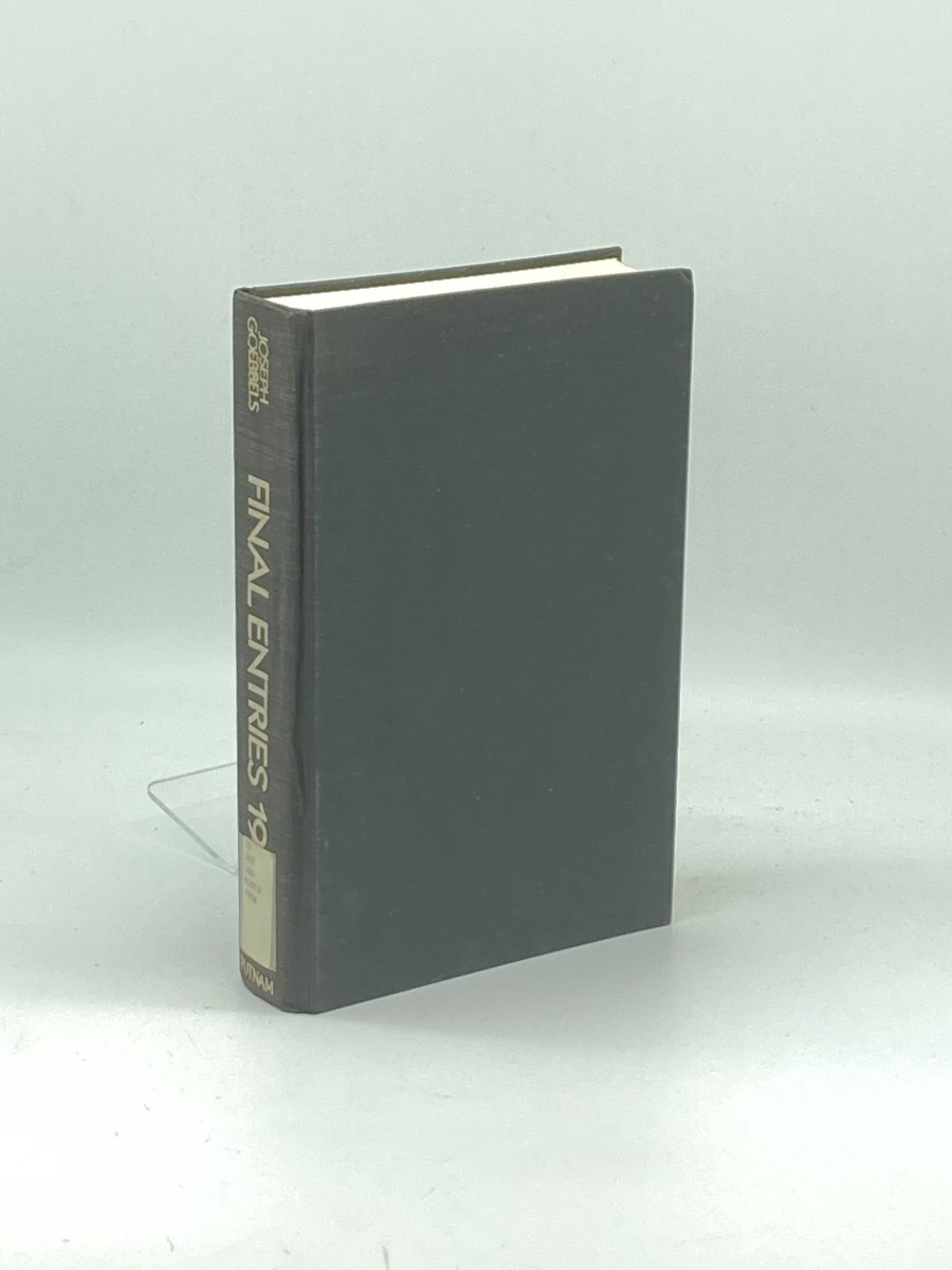 Final Entries 1945; The Diaries of Joseph Goebbels