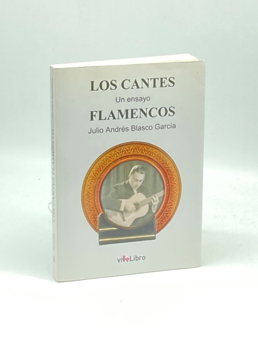 Los Cantes Flamencos; Un Ensayo