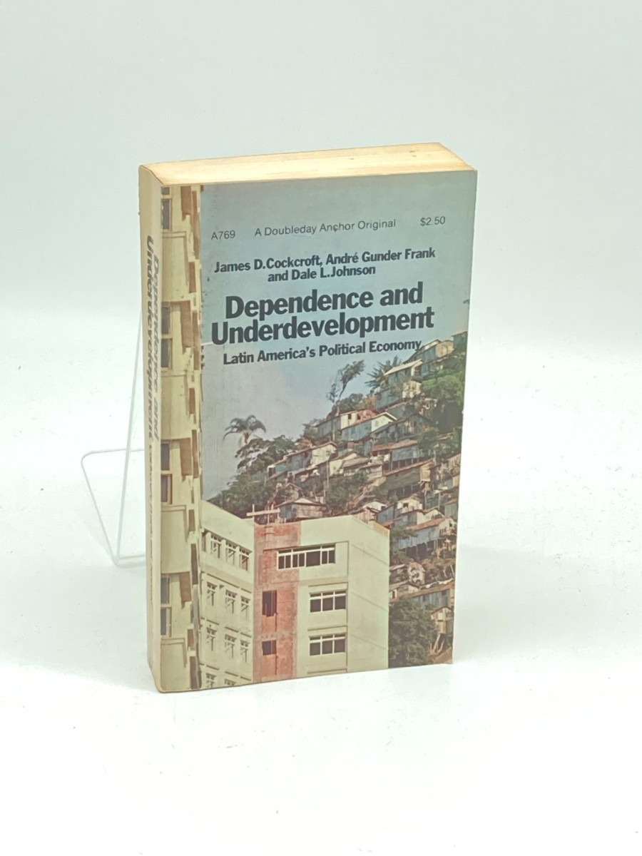 Dependence and Underdevelopment; Latin America's Political Economy