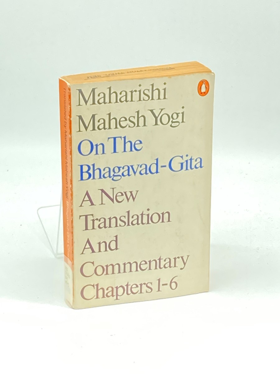 Maharishi Mahesh Yogi on the Bhagavad-Gita; A New Translation and Commentary of Chapter 1-6