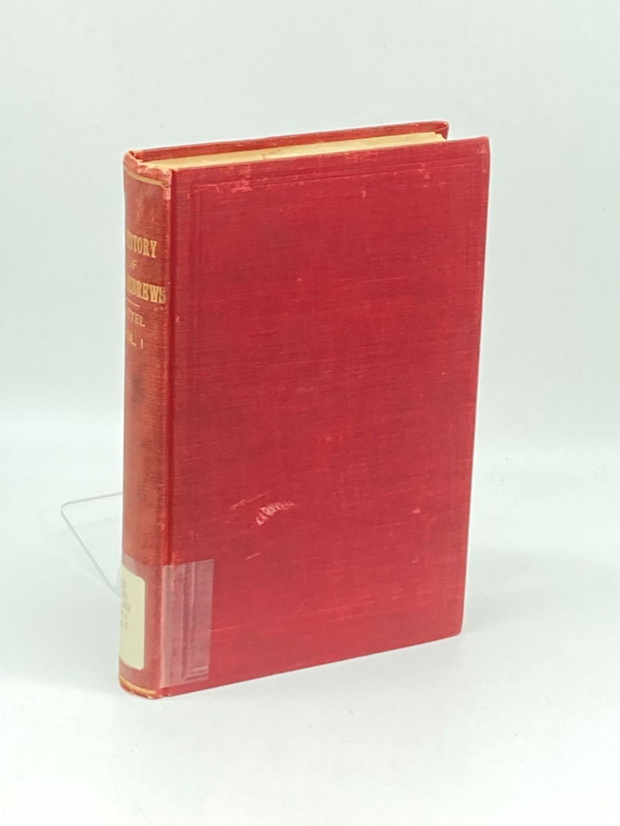 A History of the Hebrews (1908) Volume 1; Sources of Informatin and History of the Period Up to the Death of Joshua