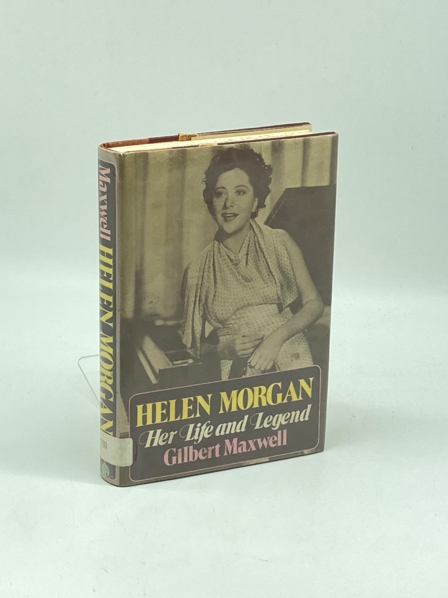 Helen Morgan; Her Life and Legend
