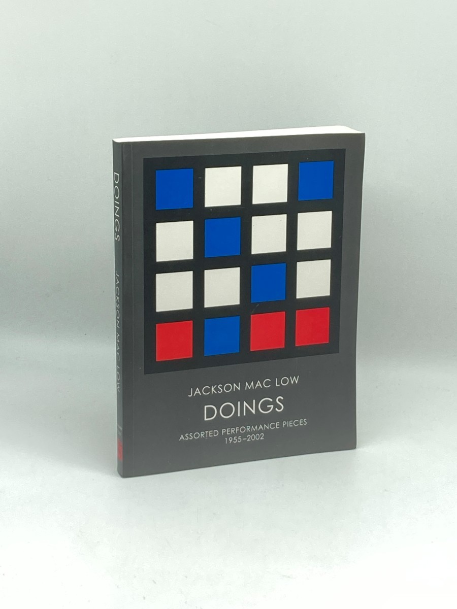 Image for Jackson Mac Low (Includes CD) ; Doings: Performance Works 1955-2002 Jackson Mac Low (Includes CD) ; Doings: Performance Works 1955-2002