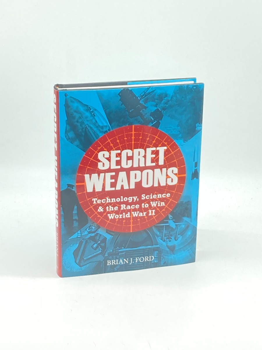 Image for Secret Weapons; Technology, Science, & the Race to Win World War II Secret Weapons; Technology, Science, & the Race to Win World War II