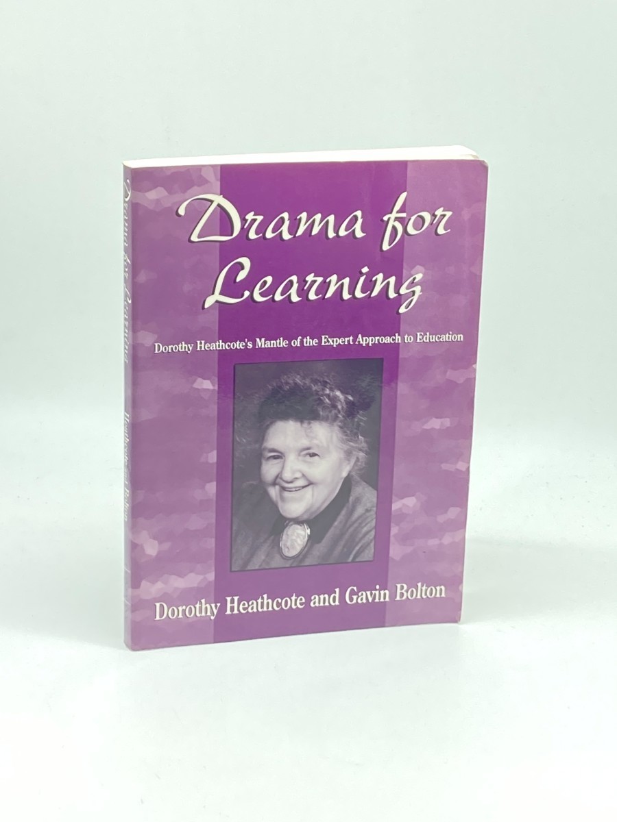 Image for Drama for Learning (First Printing) ; Dorothy Heathcote's Mantle of the Expert Approach to Education Drama for Learning (First Printing) ; Dorothy Heathcote's Mantle of the Expert Approach to Education
