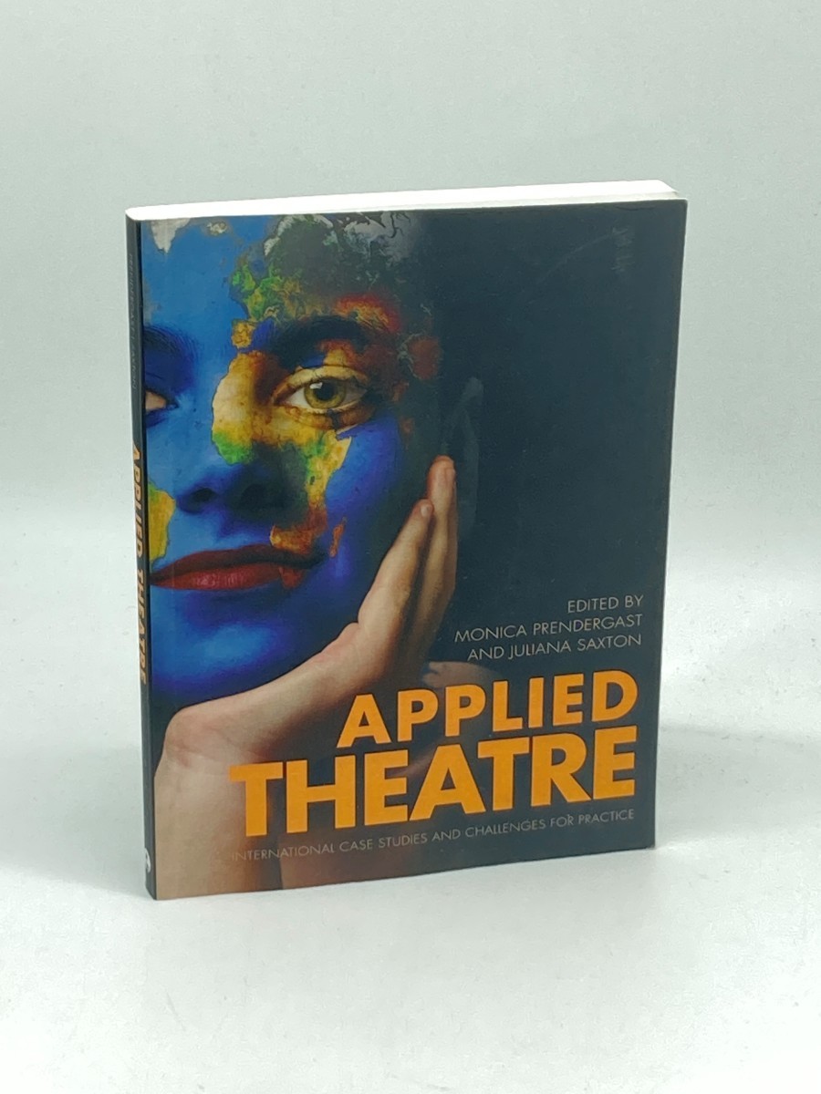 Image for Applied Theatre; International Case Studies and Challenges for Practice Applied Theatre; International Case Studies and Challenges for Practice