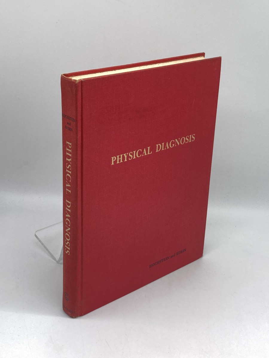 Physical Diagnosis; A Textbook and Workbook in Methods of Clinical Examination