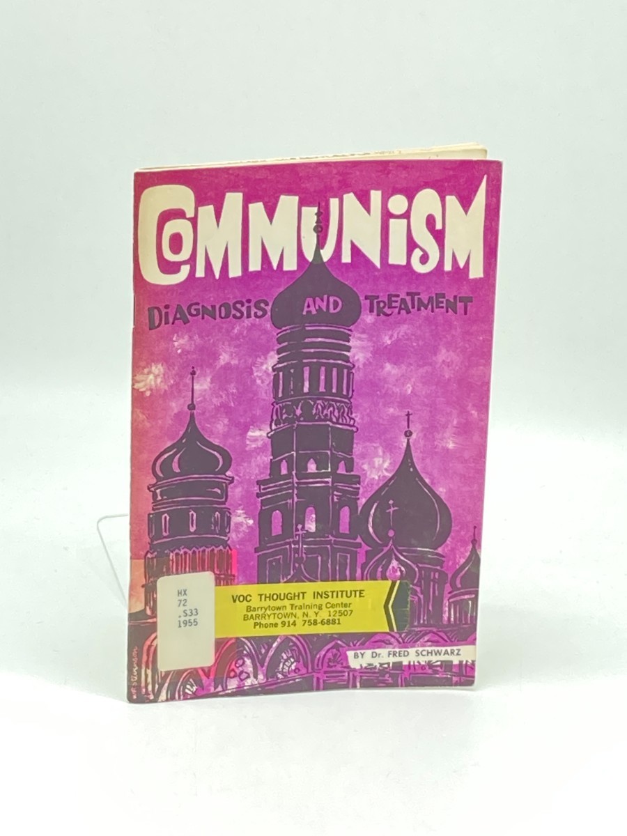 Communism; Diagnosis and Treatment; The Story of Brainwashing; How Communism Conquers the Minds of Men