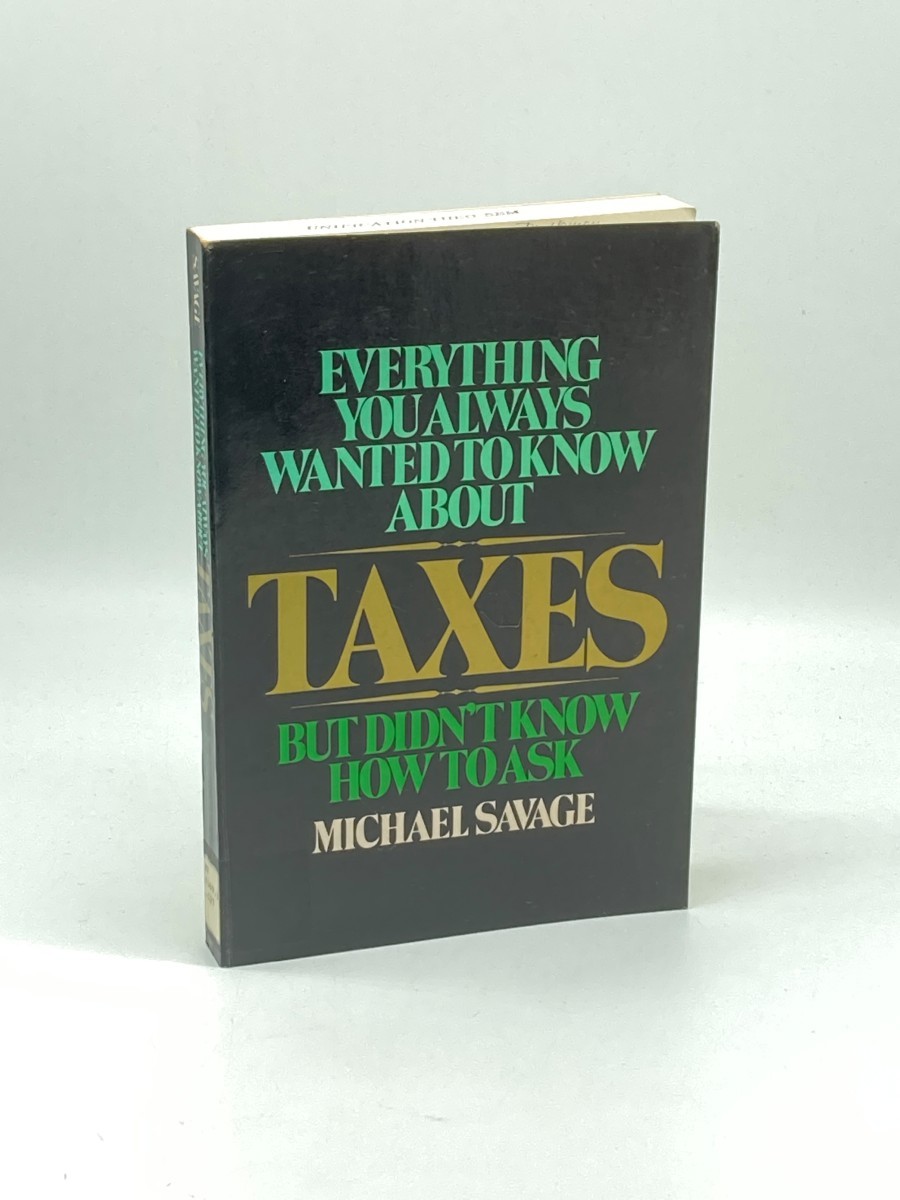 Everything You Wanted to Know about Taxes; But Didn't Know to Ask