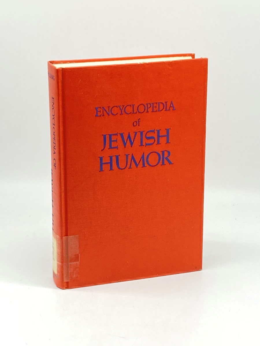 Encyclopedia of Jewish Humor; From Biblical Times to the Modern Age