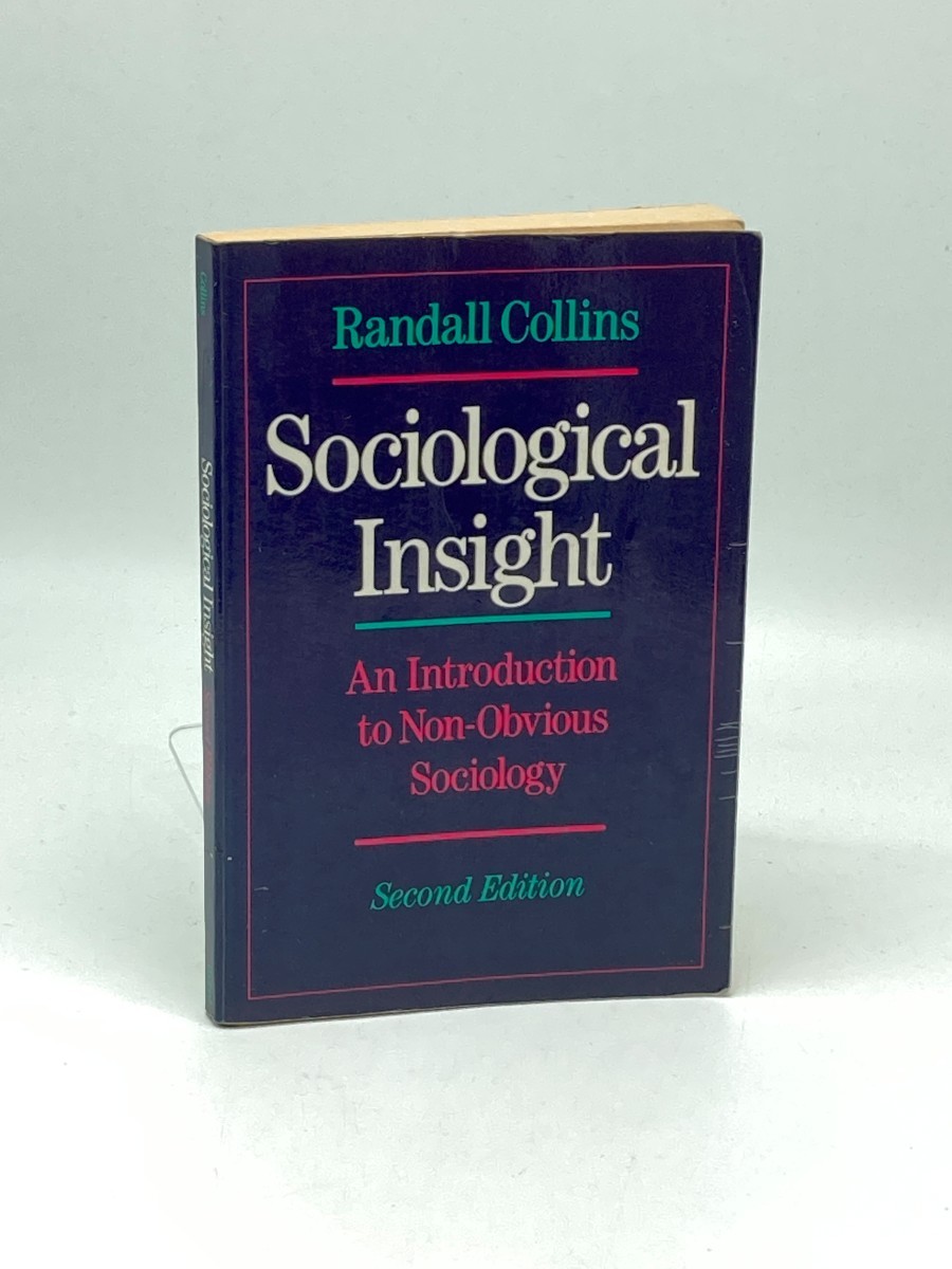 Sociological Insight; An Introduction to Non-Obvious Sociology