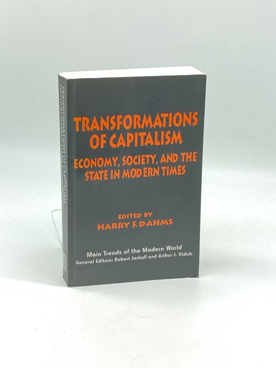 Transformations of Capitalism; Economy, Society, and the State in the Modern Times