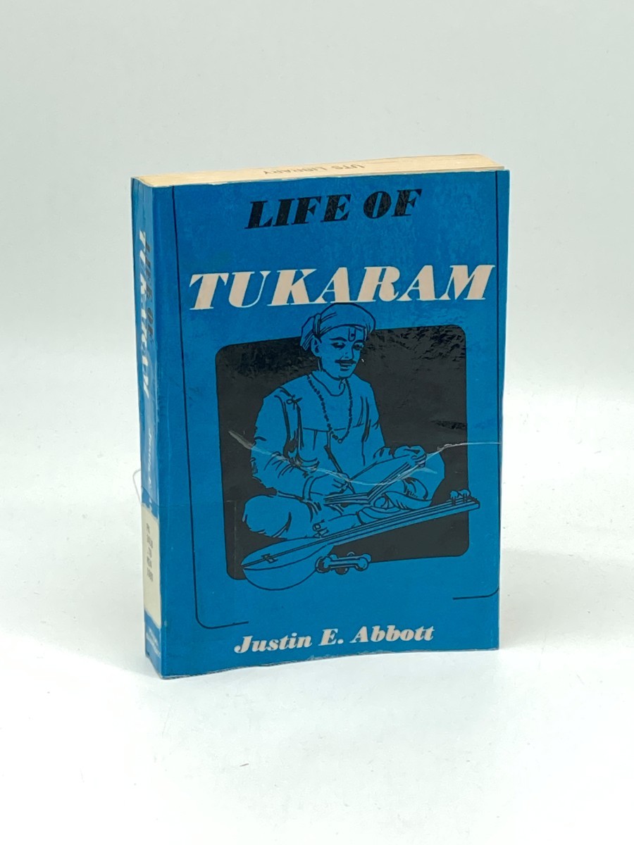 Life of Tukaram; Translation from Mahipati's Bhaktalilamrita, Chapters 25 to 40