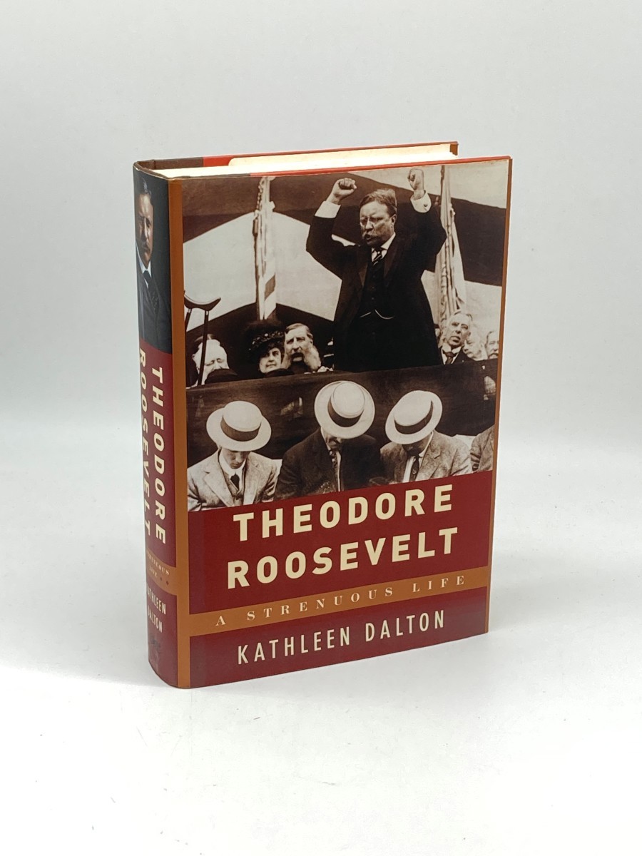 Theodore Roosevelt; A Strenuous Life