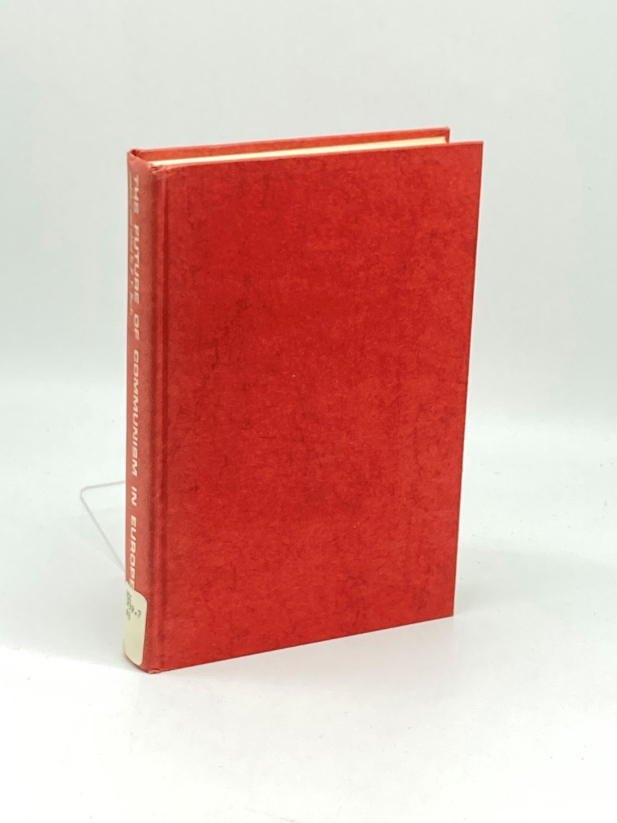 The Future of Communism in Europe; The Franklin Memorial Lectures Volume XVII