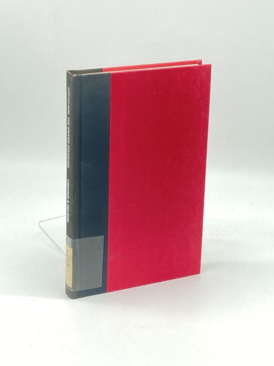 Socialism (First Printing) ; The Grand Delusion