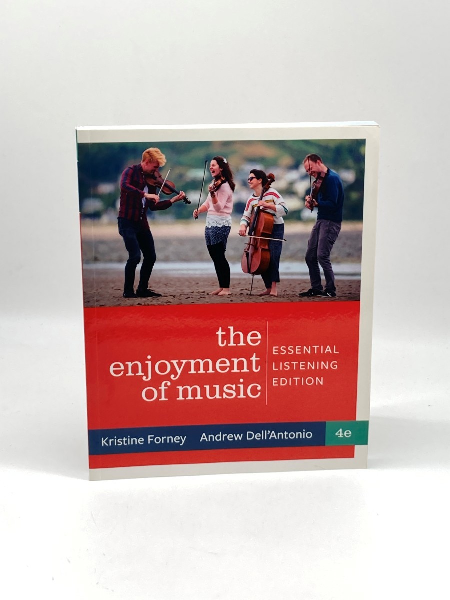 The Enjoyment of Music; Essential Listening Edition