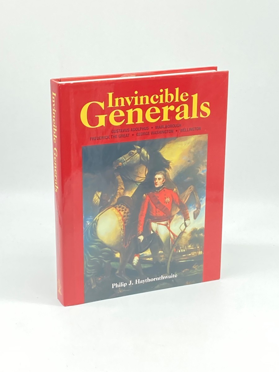 Invincible Generals; Gustavus Adolphus; Marlborough; Frederick the Great; George Washington; Wellington