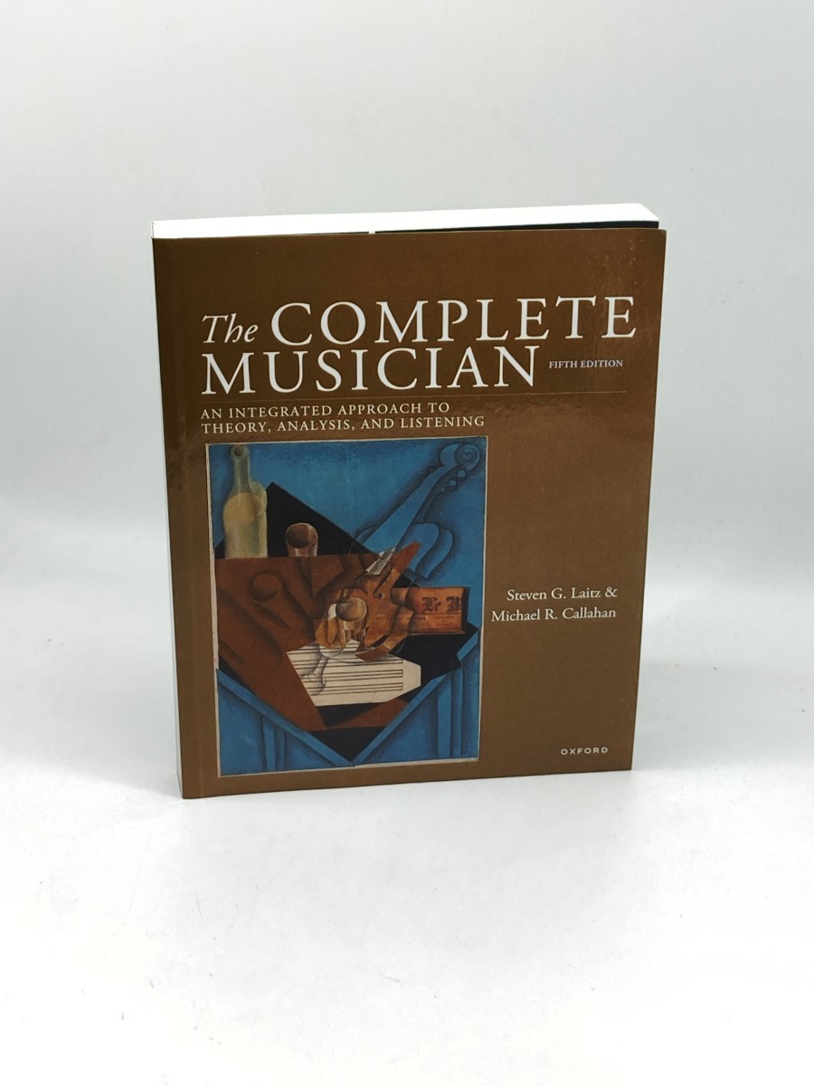 Image for The Complete Musician; An Integrated Approach to Theory, Analysis, and Listening The Complete Musician; An Integrated Approach to Theory, Analysis, and Listening