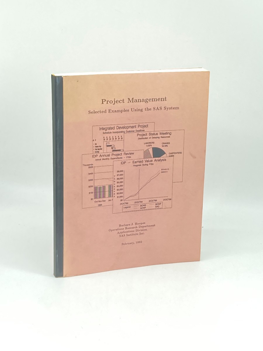 Project Management; Selected Examples Using the SAS System