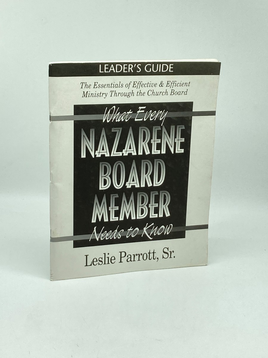 What Every Nazarene Board Member Needs to Know - Leader's Guide