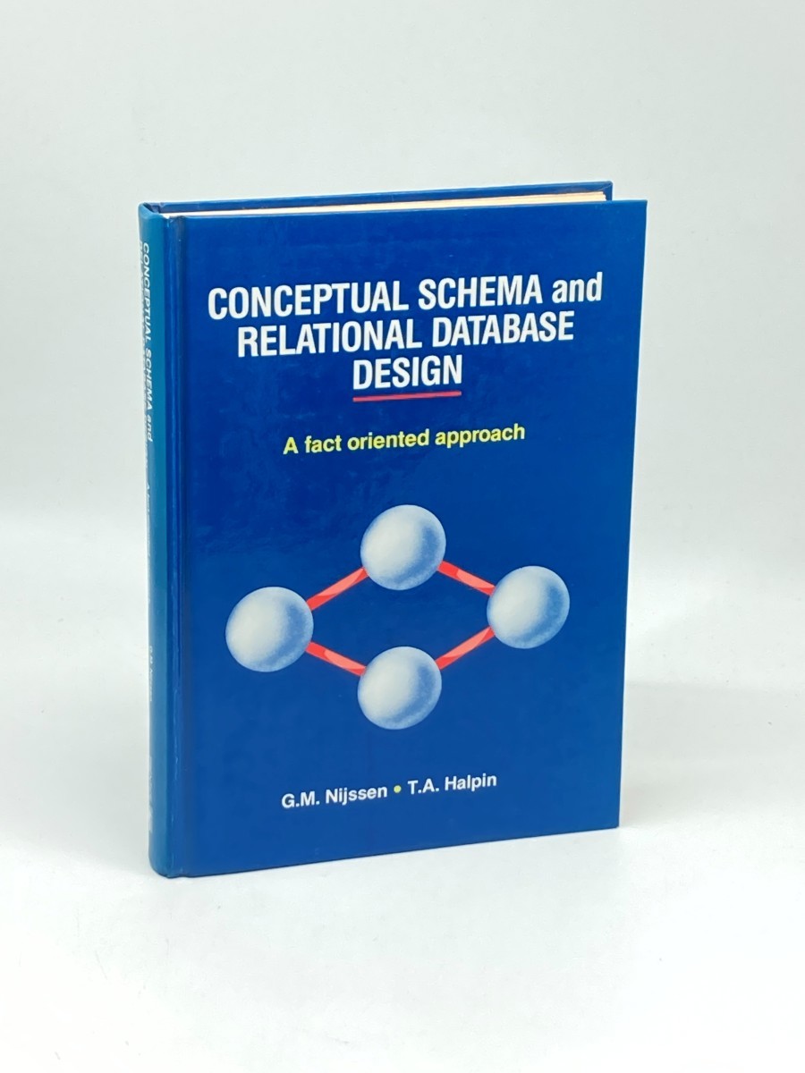 Conceptual Schema and Relational Database Design; A Fact Oriented Approach