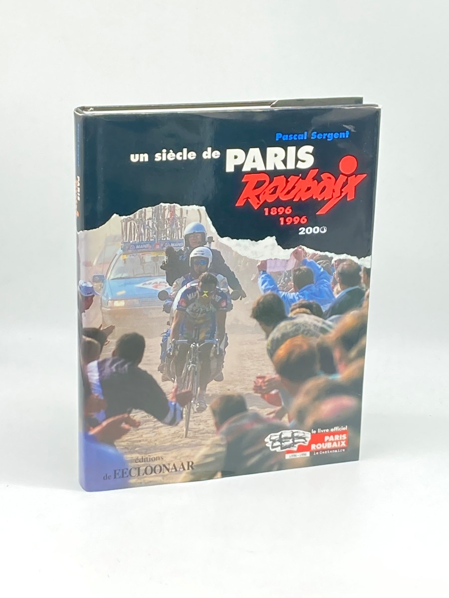 Un Siecle De Paris Roubaix; 1896, 1996, 2000