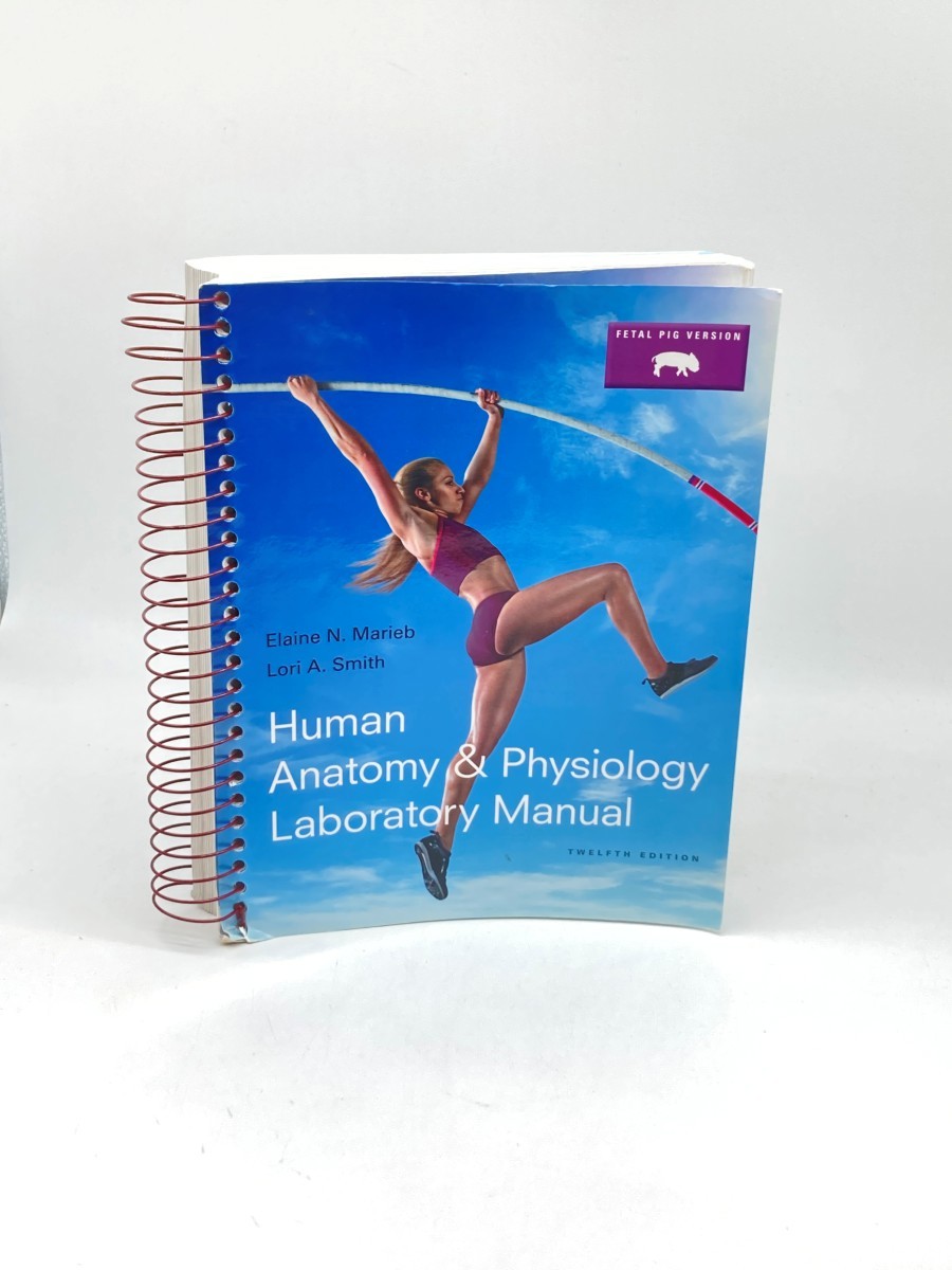 Human Anatomy & Physiology Laboratory Manual, Fetal Pig Version (Marieb & Hoehn Human Anatomy & Physiology Lab Manuals)