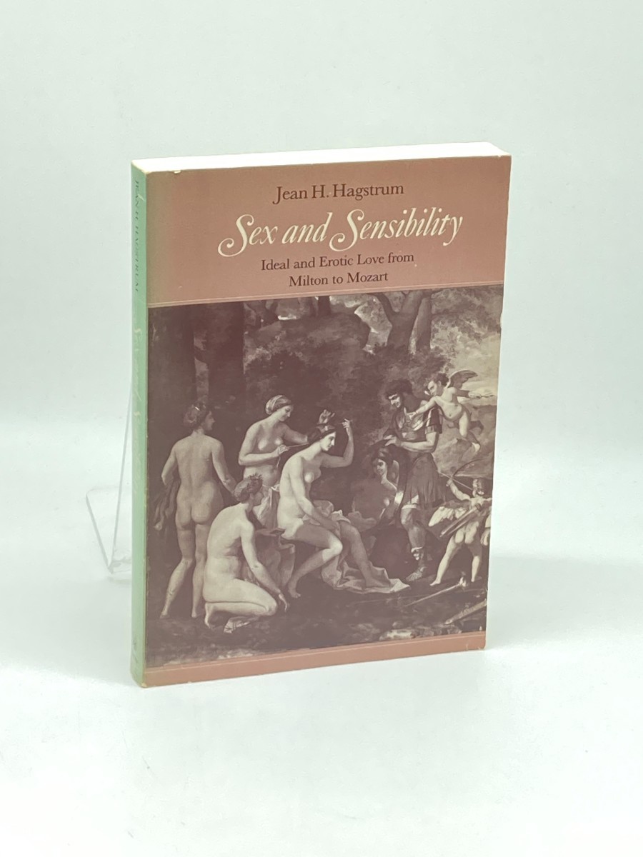 Image for Sex and Sensibility; Ideal and Erotic Love from Milton to Mozart Sex and Sensibility; Ideal and Erotic Love from Milton to Mozart