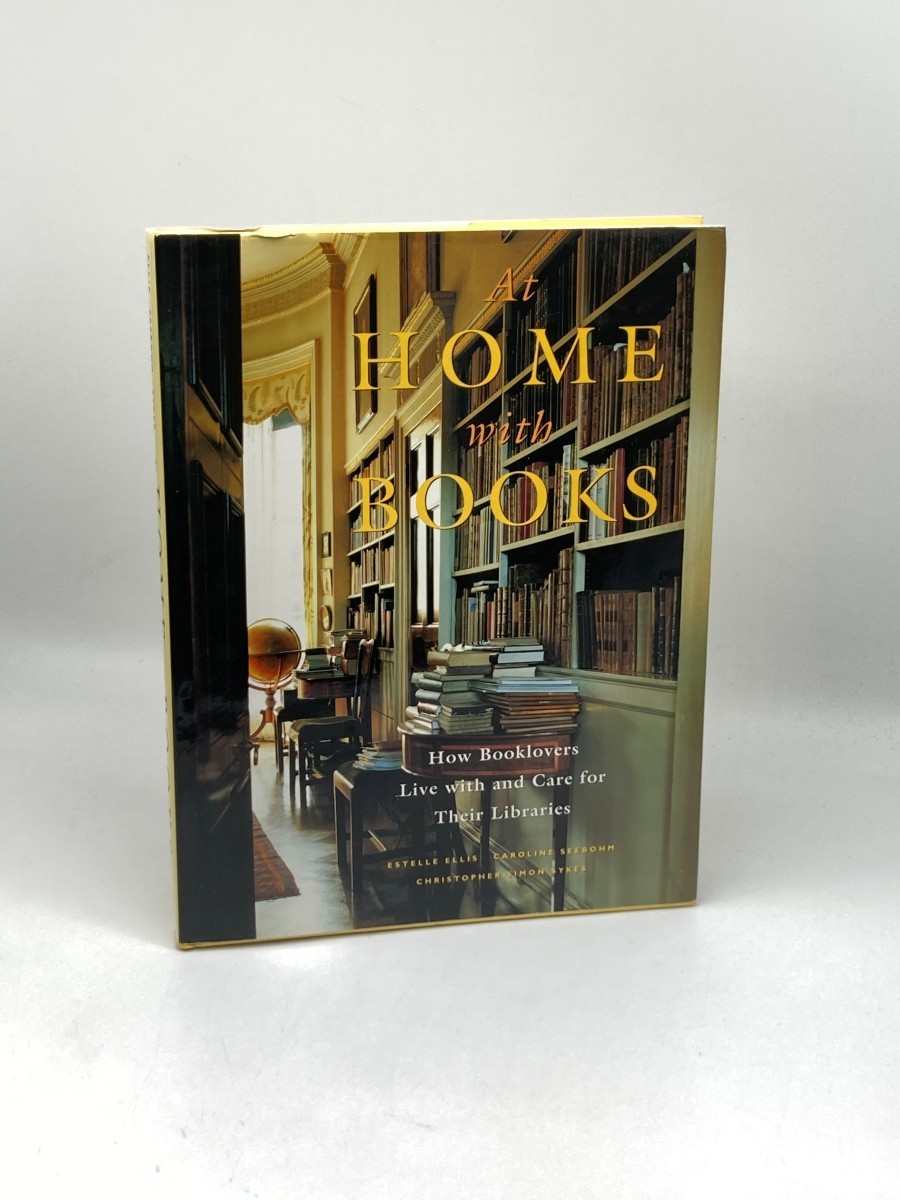 Image for At Home with Books; How Booklovers Live with and Care for Their Libraries At Home with Books; How Booklovers Live with and Care for Their Libraries