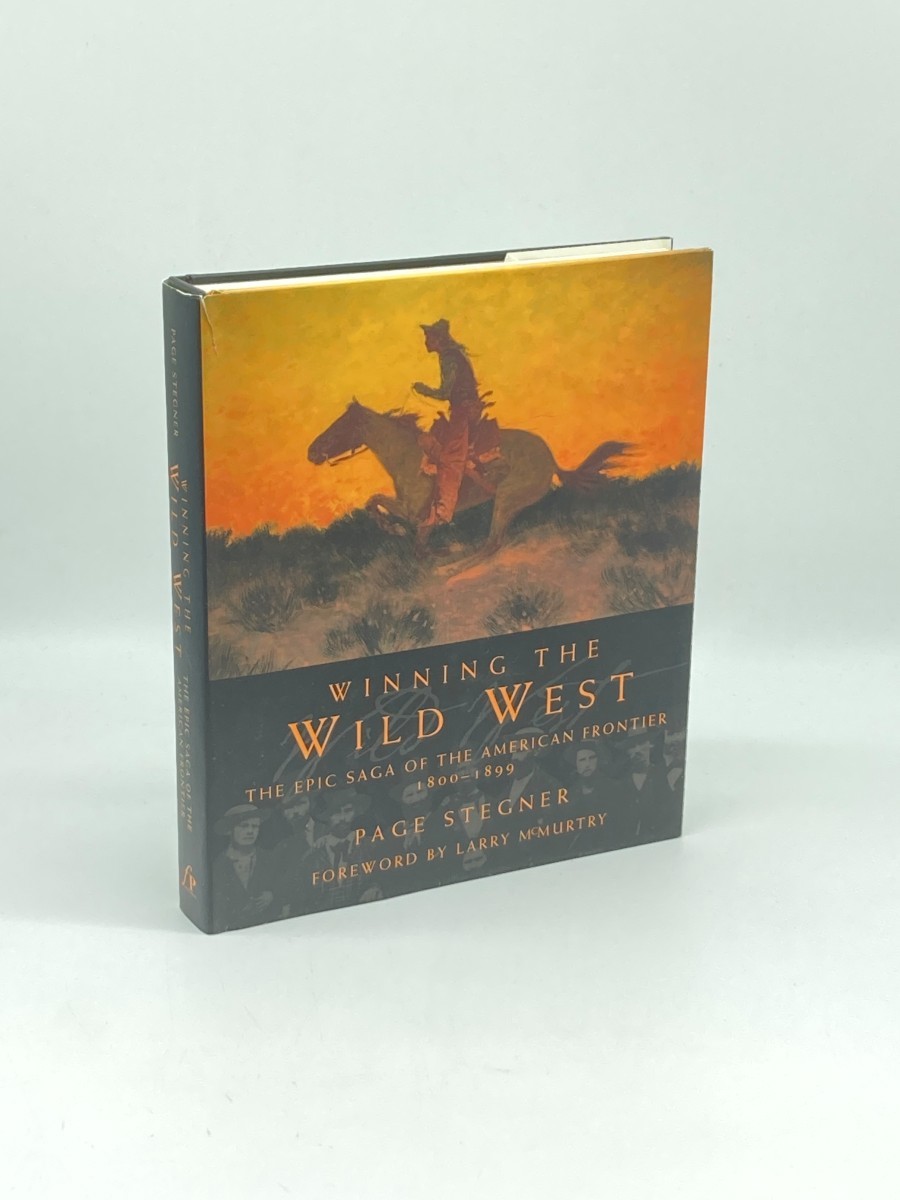 Image for Winning the Wild West (First Printing) ; The Epic Saga of the American Frontier, 1800--1899 Winning the Wild West (First Printing) ; The Epic Saga of the American Frontier, 1800--1899