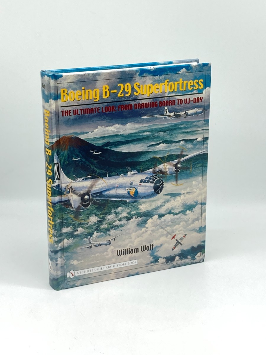 Boeing B-29 Superfortress; The Ultimate Look: from Drawing Board to VJ-Day