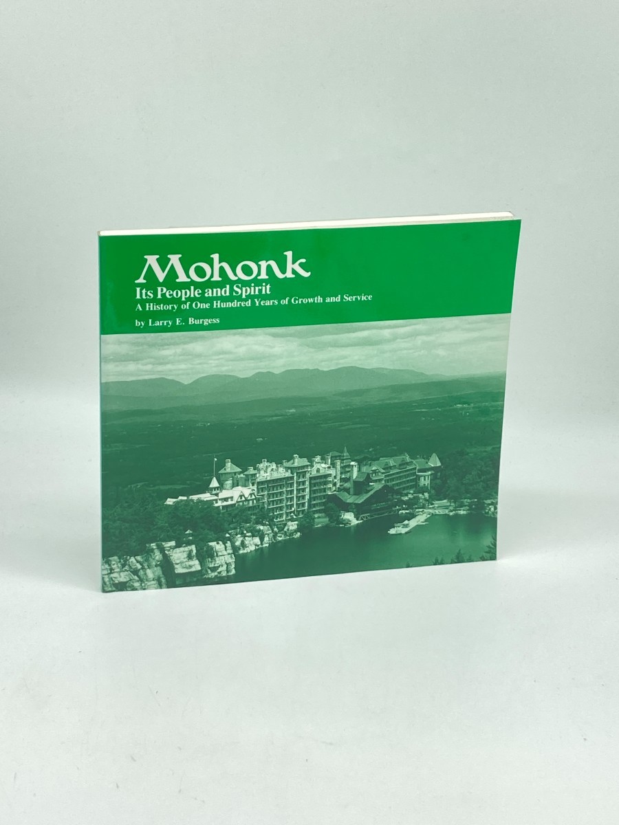 Image for Mohonk; Its People and Spirit : a History of One Hundred Years of Growth and Service Mohonk; Its People and Spirit : a History of One Hundred Years of Growth and Service