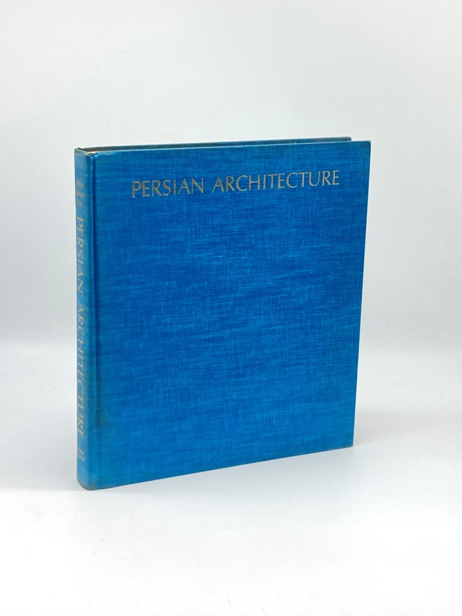 Image for Persian Architecture; The Triumph of Form and Color Persian Architecture; The Triumph of Form and Color