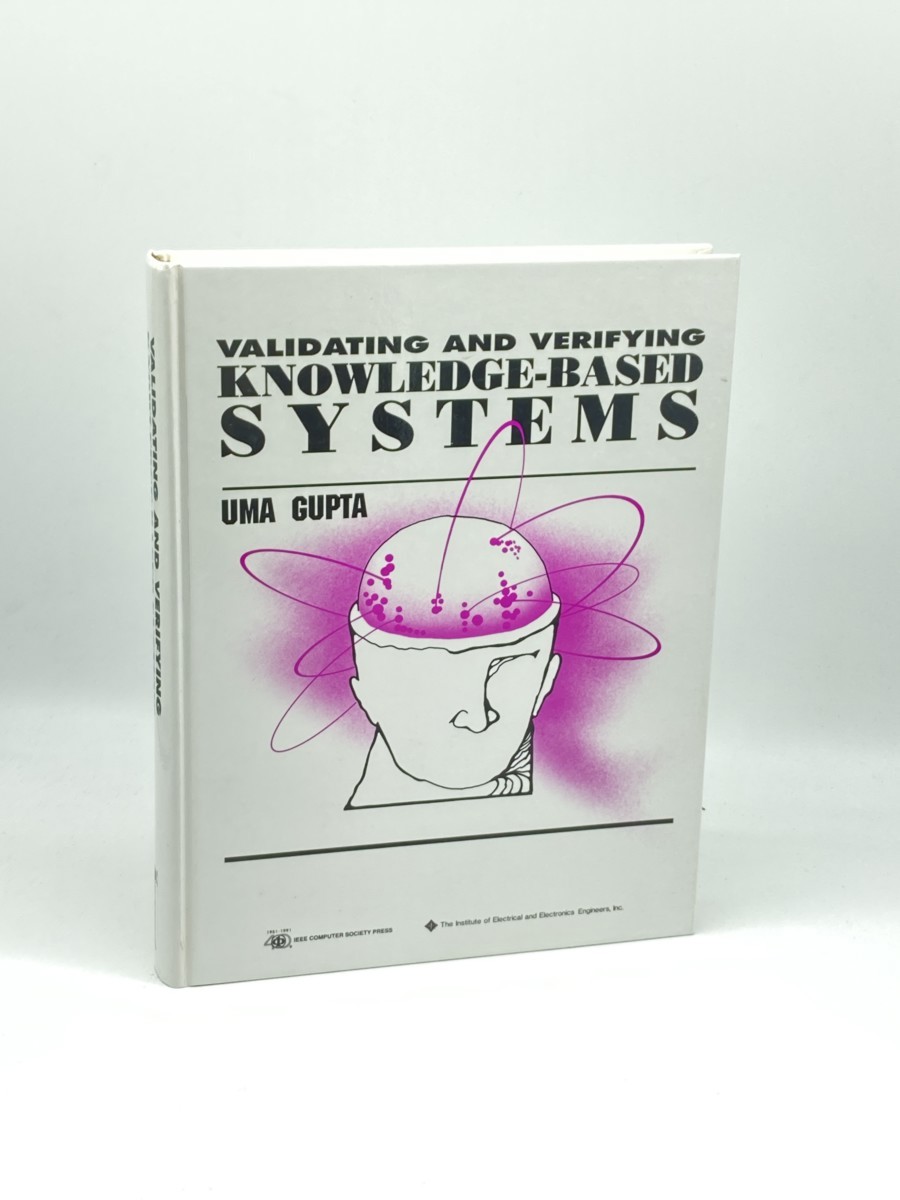 Validating and Verifying Knowledge-Based Systems