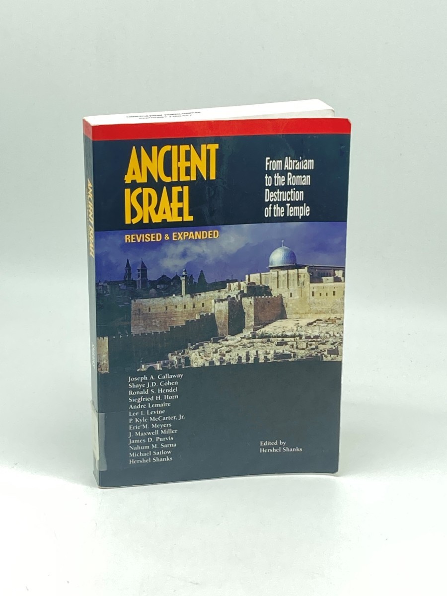 Ancient Israel; From Abraham to the Roman Destruction of the Temple