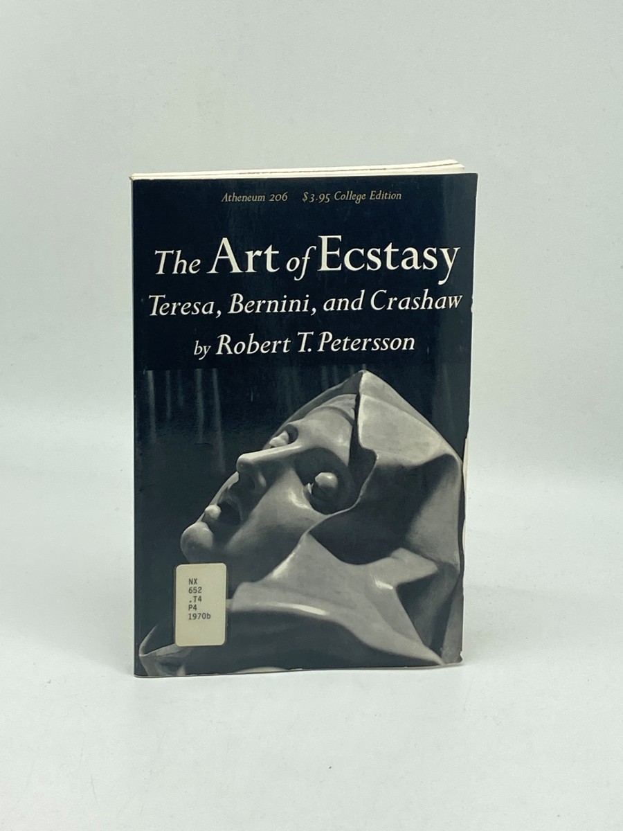 The Art of Ecstasy; Teresa, Bernini, and Crashaw