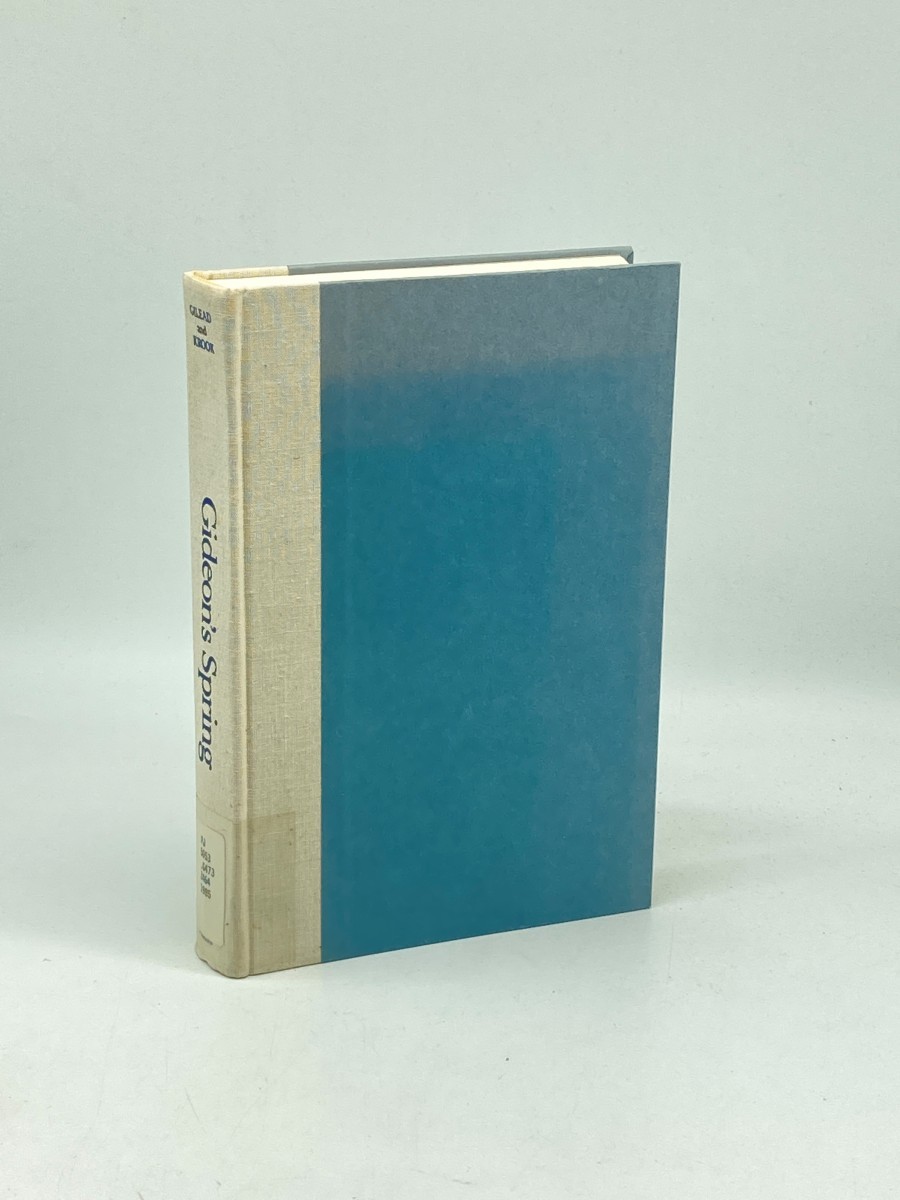 Gideon's Spring; A Man and His Kibbutz