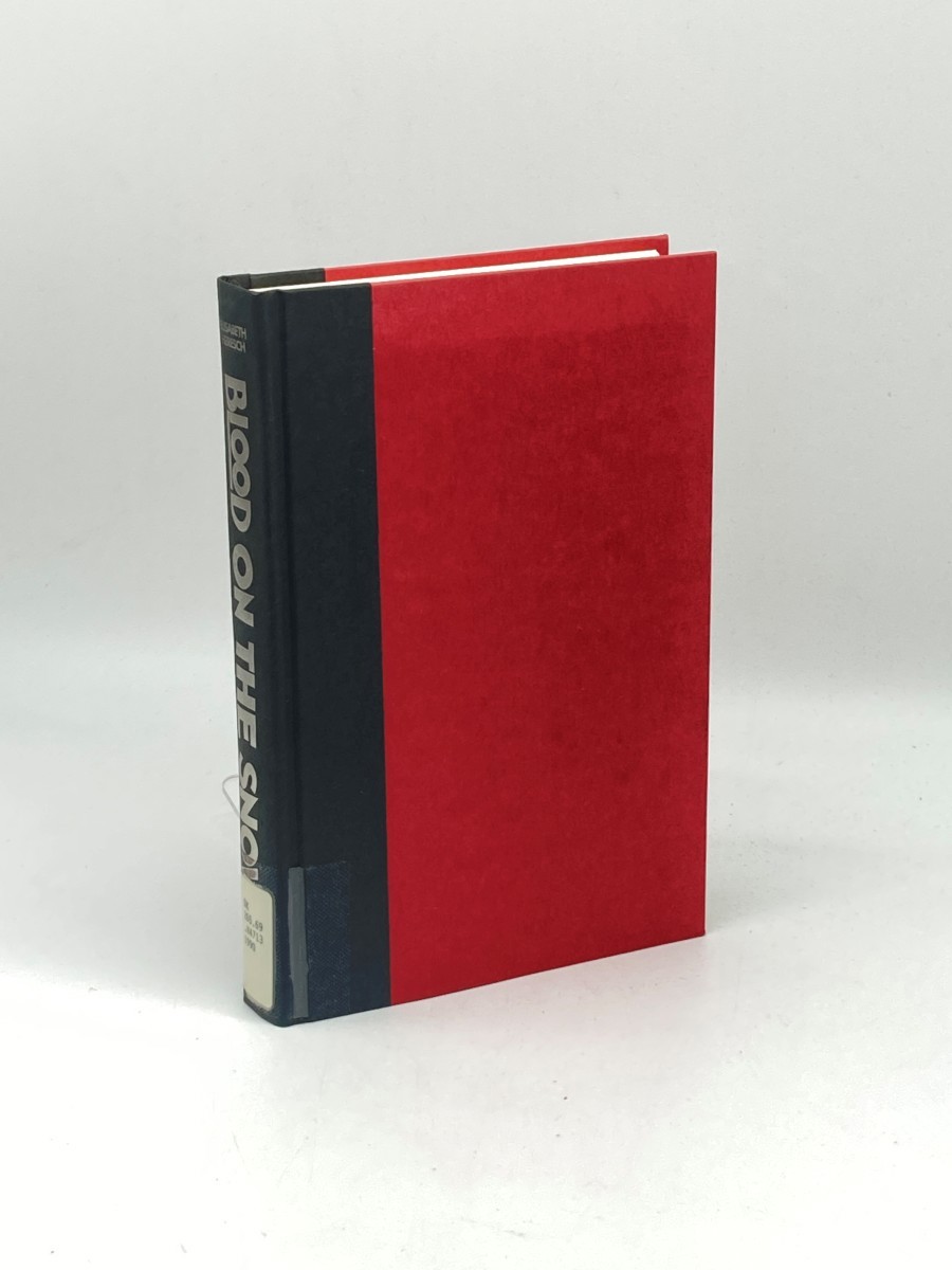 Blood on the Snow; Eyewitness Accounts of the Russian Revolution