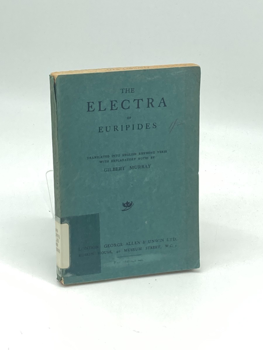 The Electra of Euripides (1923) ; In English Rhyming Verse