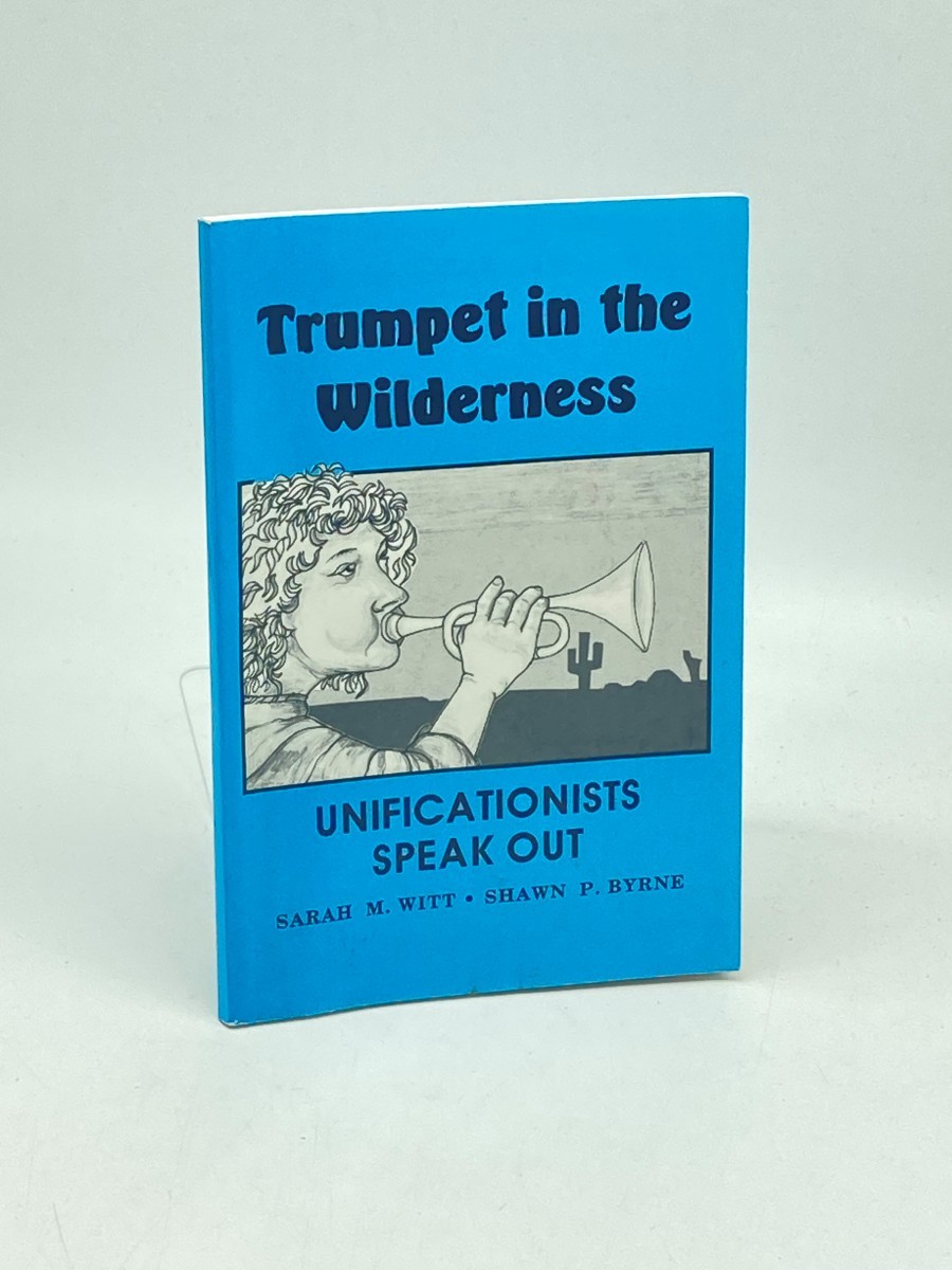 Image for Trumpet in the Wilderness; Unificationists Speak Out Trumpet in the Wilderness; Unificationists Speak Out