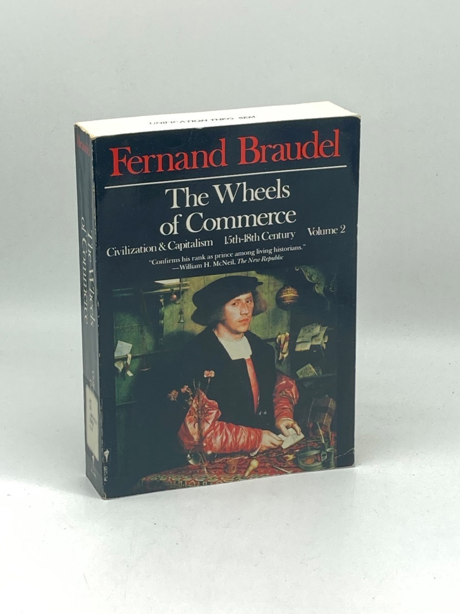 The Wheels of Commerce; Civilization and Capitalism: 15Th-18Th Century: Vol. 2